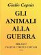 [Gutenberg 44763] • Gli animali alla guerra